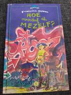 Hoe overleef ik mezelf?, Boeken, Kinderboeken | Jeugd | 13 jaar en ouder, Ophalen, Zo goed als nieuw, Francine Oomen