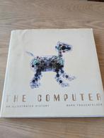 The Computer: an illustrated history - Mark Frauenfelde, Ophalen of Verzenden, Gelezen, Hardware, Mark Frauenfelder