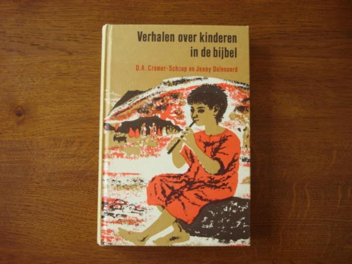 "Verhalen over Kinderen in de Bijbel" D.A. Cramer-Schaap, Boeken, Godsdienst en Theologie, Zo goed als nieuw, Ophalen of Verzenden