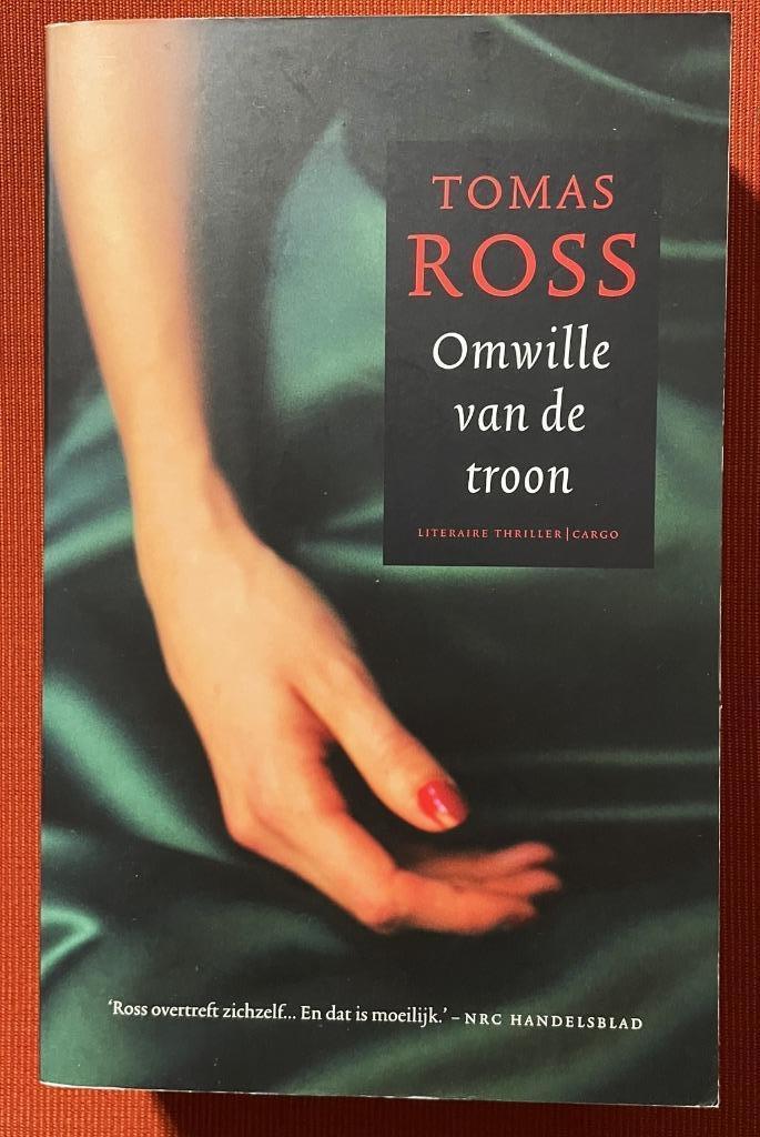 Omwille van de troon - Tomas Ross, Boeken, Thrillers, Gelezen, Nederland, Ophalen of Verzenden