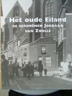 De verdwenen Jordaan van Zwolle., 20e eeuw of later, Ophalen of Verzenden, Zo goed als nieuw, Otten