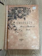 Timotheüs, geïllustreerd weekblad, 1900-1931, versch. jaarg., Antiek en Kunst, Ophalen