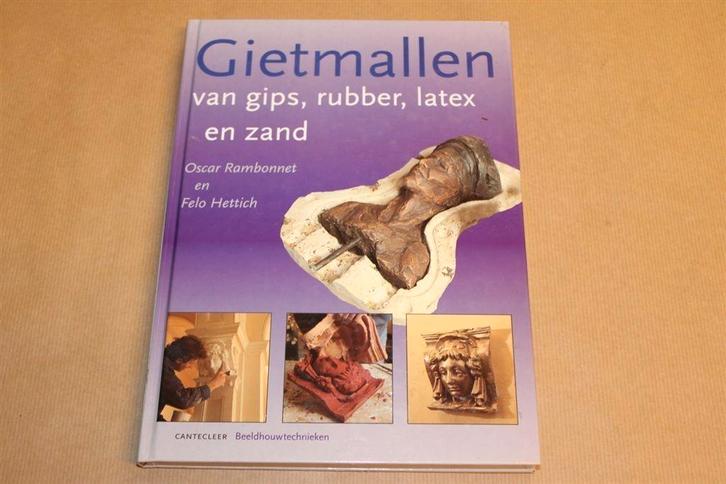 Gietmallen van gips, rubber, latex en zand, Boeken, Hobby en Vrije tijd, Zo goed als nieuw, Overige onderwerpen, Ophalen of Verzenden