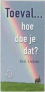 Toeval ... hoe doe je dat? (Ankertjes 286) Liekens, Boeken, Esoterie en Spiritualiteit, Ophalen of Verzenden, Zo goed als nieuw