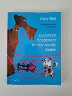 Buurvrouw Mopperkont en haar hondje Kakkie - Carry Slee, Boeken, Ophalen of Verzenden, Zo goed als nieuw, Carry Slee
