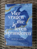 Byron Katie / Vier vragen die je leven veranderen, Boeken, Ophalen of Verzenden, Gelezen, Byron Katie