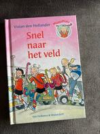Snel naar het veld - Vivian den Hollander, Ophalen of Verzenden, Zo goed als nieuw, Fictie algemeen