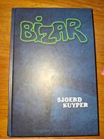 Sjoerd Kuyper - Bizar, Ophalen of Verzenden, Zo goed als nieuw, Fictie, Sjoerd Kuyper