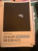 Een kleine geschiedenis van bijna alles - Bill Bryson, Boeken, Ophalen of Verzenden, Zo goed als nieuw, Natuurwetenschap
