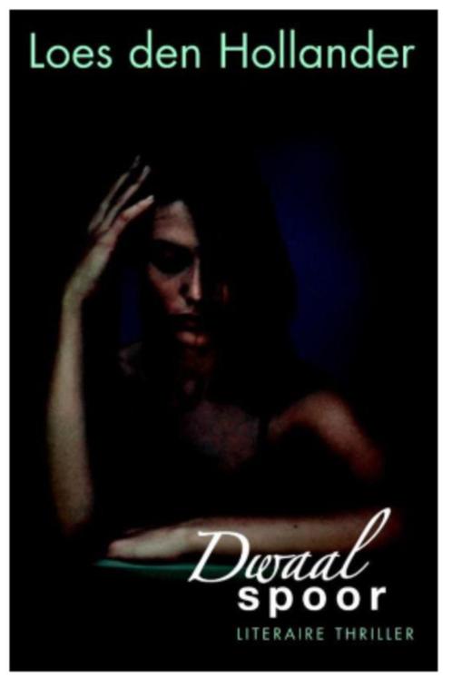 Loes den Hollander - Dwaalspoor, Boeken, Thrillers, Zo goed als nieuw, Nederland, Ophalen of Verzenden