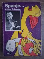 Arthur G. London - Spanje... [spaanse burgeroorlog], Ophalen of Verzenden, Voor 1940