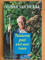 Tuinieren gaat niet over rozen - Romke van de Kaa, Boeken, Verzenden, Gelezen, Tuinieren en Tuinplanten