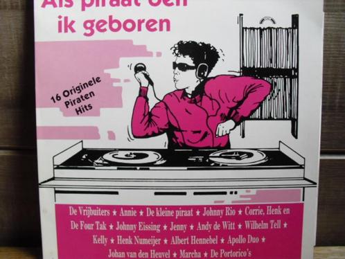 - Als Piraat Ben Ik Geboren - LP, Cd's en Dvd's, Vinyl | Nederlandstalig, Gebruikt, Levenslied of Smartlap, 12 inch, Ophalen of Verzenden