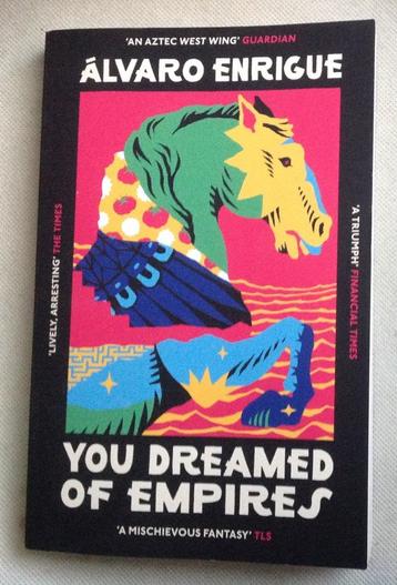 You Dreamed of Empires Álvaro Enrigue beschikbaar voor biedingen