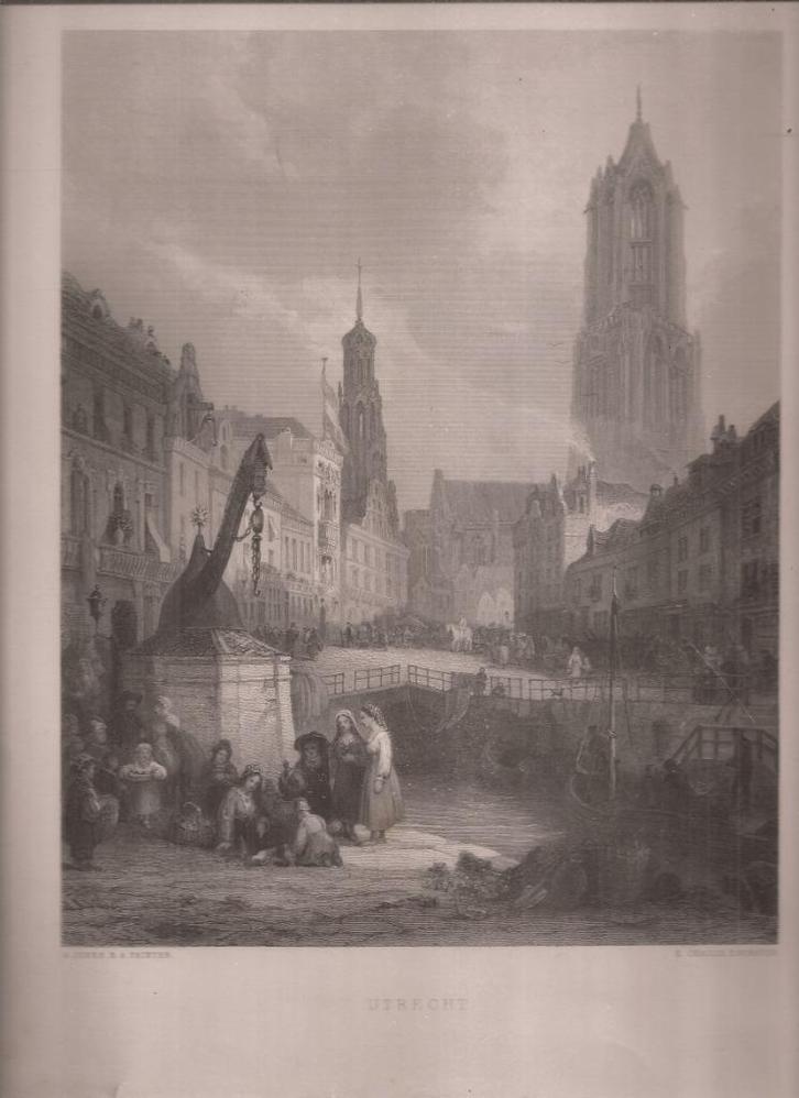 Utrecht Stadgezicht Staalgravure door E.Challis naar G Jones, Antiek en Kunst, Kunst | Etsen en Gravures, Ophalen of Verzenden