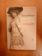 Oliver Hilmes, Alma Mahler-Werfel De Biografie, Boeken, Biografieën, Ophalen of Verzenden