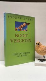 Hoebe, Yvonne; Nooit vergeten, Ophalen of Verzenden, Gelezen, Ontwikkelingspsychologie