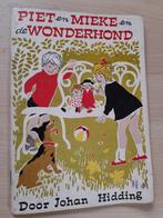PIET EN MIEKE EN DE WONDERHOND door Johan Hidding, Boeken, Ophalen of Verzenden, Gelezen, Sprookjes