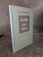 Ds. A. Moerkerken - Gelijk een bron, Christendom | Protestants, Ophalen of Verzenden, Zo goed als nieuw, Ds. A. Moerkerken