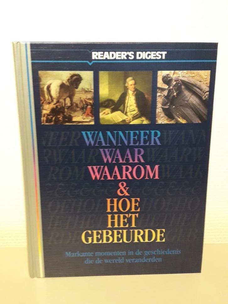 Boek Wanneer Waar Waarom & Hoe het gebeurde, Boeken, Geschiedenis | Wereld, Zo goed als nieuw, Overige gebieden, Verzenden