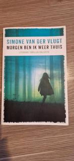 Morgen ben ik weer thuis - Simone van der Vlugt, Gelezen, Simone van der Vlugt, Ophalen of Verzenden, Nederland