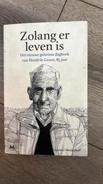 Hendrik Groen - Zolang er leven is, Ophalen of Verzenden, Zo goed als nieuw, Hendrik Groen