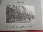 0754 Gouda, in oud ansichten deel 3 met 156 fotos, Verzamelen, Foto's en Prenten, Verzenden, Voor 1940, Gebruikt