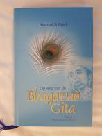 op weg met de Bhagavad Gita deel 1 - Mansukh Patel, Verzenden, Zo goed als nieuw, Spiritualiteit algemeen, Overige typen