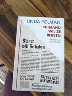Niemand wil ze hebben - Linda Polman, Ophalen of Verzenden, Gelezen, Nederland