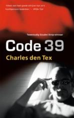 Code 39 van Charles den Tex, Boeken, Ophalen of Verzenden, Zo goed als nieuw, Nederland