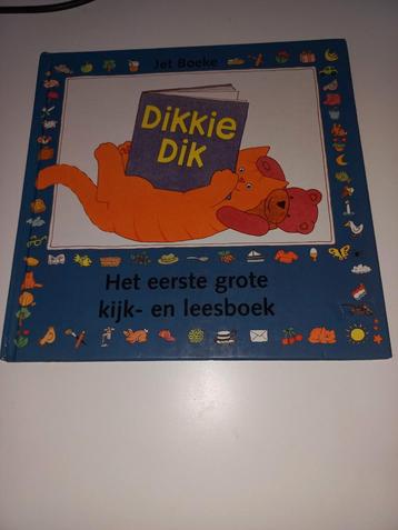 Dikkie Dik - Het eerste grote kijk- en leesboek