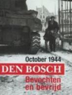 october 1944 den bosch bevochten en bevrijd, Boeken, Oorlog en Militair, Tweede Wereldoorlog, Luc van gent, Ophalen of Verzenden