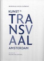 Murielle Lucie Clement Kunst in de Transvaal Amsterdam (500, Boeken, Ophalen of Verzenden, Zo goed als nieuw, Schilder- en Tekenkunst