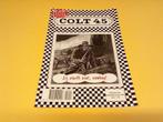 colt 45 /// kavel 13 ///, Boeken, Ophalen of Verzenden, Gelezen