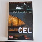Charles den Tex - Cel, Boeken, Charles den Tex, Ophalen of Verzenden