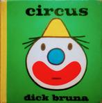 Circus, Boeken, Gelezen, Ophalen of Verzenden, Dick Bruna, 2 tot 3 jaar
