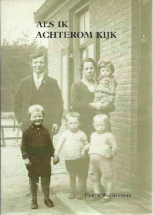 Henny W Gierman: Als ik achterom kijk, Boeken, Overige Boeken, Zo goed als nieuw, Ophalen of Verzenden