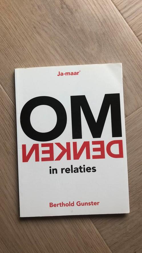 Berthold Gunster - Omdenken in relaties, Boeken, Psychologie, Zo goed als nieuw, Ophalen of Verzenden