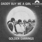 Single vinyl GOLDEN EARRINGS – Daddy Buy Me A Girl (1966), Gebruikt, 7 inch, Single, Verzenden