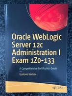 Oracle WebLogic Server 12c Administration I Exam 1Z0-133, Ophalen of Verzenden, Software, Zo goed als nieuw