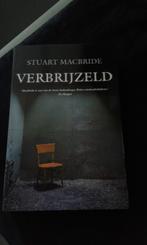 Verbrijzeld - Stuart MacBride, Ophalen of Verzenden, Zo goed als nieuw, Stuart MacBride, Europa overig