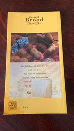 Eerlijk brood heerlijk!, Ophalen of Verzenden, Zo goed als nieuw