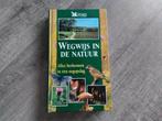 Boek wegwijs in de natuur, Ophalen of Verzenden, Zo goed als nieuw