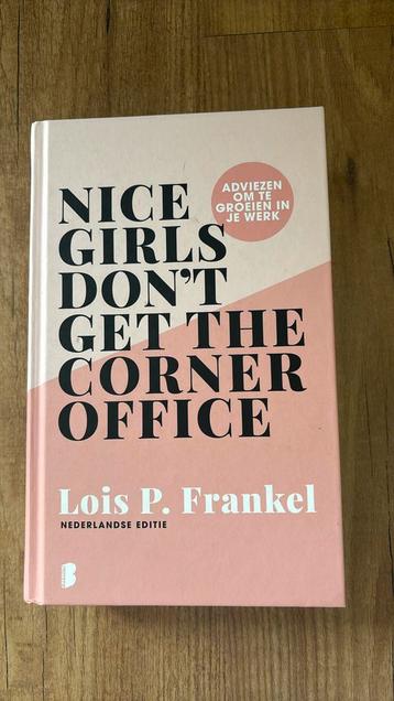 Lois P. Frankel - Nice girls don't get the corner office beschikbaar voor biedingen