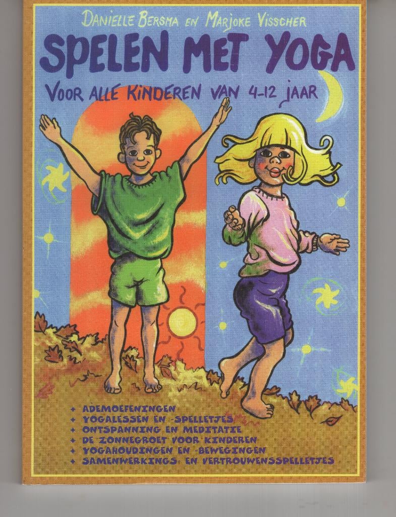 Spelen met yoga Danielle Bergsma, Ophalen of Verzenden, Zo goed als nieuw, Meditatie of Yoga, Overige typen