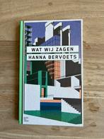 Wat wij zagen - Hanna Bervoets, Boeken, Boekenweekgeschenken, Ophalen of Verzenden, Zo goed als nieuw, Hanna Bervoets
