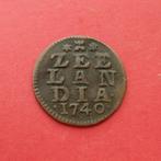 Duit Zeeland 1740 Zeelandia Luctor et Emergo Middelburg, Ophalen of Verzenden, Vóór koninkrijk, Overige waardes, Losse munt