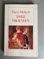 Twee Vrouwen - Harry Mulisch, Ophalen of Verzenden, Gelezen, Nederland