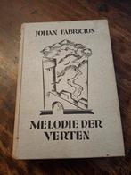 Melodie der Verten  1937Johan Fabricius , zie fotos/omchrijv, Johan Fabricius, Ophalen of Verzenden, Zo goed als nieuw, Nederland