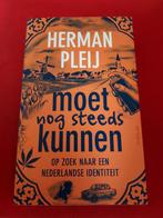 GESIGNEERD Moet nog steeds kunnen. Herman Pleij., Ophalen of Verzenden, 20e eeuw of later, Zo goed als nieuw
